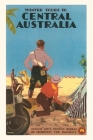 Vintage Journal Central Australia Travel Poster By Found Image Press (Producer) Cover Image