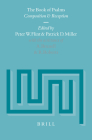 The Book of Psalms: Composition and Reception (Vetus Testamentum #99) By Patrick D. Miller (Editor), Peter W. Flint (Editor) Cover Image