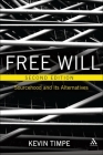 Free Will 2nd Edition: Sourcehood and Its Alternatives By Kevin Timpe Cover Image