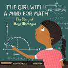 The Girl with a Mind for Math: The Story of Raye Montague (Amazing Scientists #3) By Julia Finley Mosca, Daniel Rieley (Illustrator) Cover Image