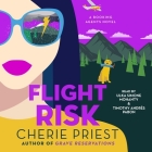 Flight Risk By Cherie Priest, Ulka Simone Mohanty (Read by), Timothy Andrés Pabon (Read by) Cover Image