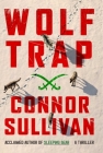 Wolf Trap: A Thriller (Brian Rhome #1) By Connor Sullivan Cover Image
