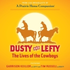 Dusty and Lefty: The Lives of the Cowboys Cover Image