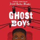 Ghost Boys Lib/E By Jewell Parker Rhodes, Miles Harvey (Read by) Cover Image