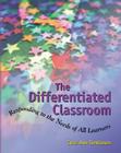 Differentiated Classroom: Responding to the Need of All Learners Cover Image