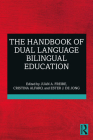 The Handbook of Dual Language Bilingual Education Cover Image