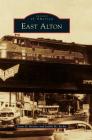 East Alton By Jason D. Bricker Cover Image