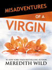 Misadventures of a Virgin By Meredith Wild Cover Image