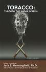 Tobacco: Through the Smoke Screen (Illicit and Misused Drugs) Cover Image