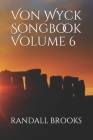 Von Wyck Songbook Volume 6 Cover Image