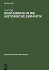 Einführung in Die Historische Semantik (Germanistische Arbeitshefte #42) Cover Image