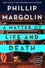 A Matter of Life and Death: A Robin Lockwood Novel By Phillip Margolin Cover Image