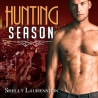Hunting Season Lib/E By Shelly Laurenston, Alexandra Shawnee (Read by) Cover Image
