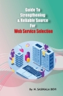 Guide to Strengthening & Reliable source for Web Service Selection Cover Image
