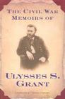 The Civil War Memoirs of Ulysses S. Grant Cover Image