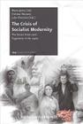 The Crisis of Socialist Modernity: The Soviet Union and Yugoslavia in the 1970s By Marie-Janine Calic (Editor), Dietmar Neutatz (Editor), Julia Obertreis (Editor) Cover Image