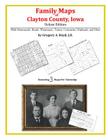 Family Maps of Clayton County, Iowa By Gregory a. Boyd J. D. Cover Image
