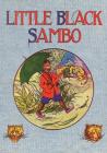 Little Black Sambo: Uncensored Original 1922 Full Color Reproduction By Helen Bannerman, Florence White Williams (Illustrator) Cover Image