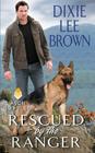 Rescued by the Ranger By Dixie Lee Brown Cover Image