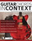 Guitar Chords in Context By Joseph Alexander, Tim Pettingale (Editor) Cover Image