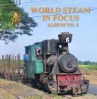 World Steam in Focus Album: No. 1 By Iain McCall (Editor) Cover Image