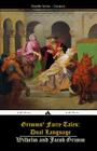 Grimms' Fairy Tales: Dual Language: (German-English) By Wilhelm Grimm, Jacob Grimm Cover Image