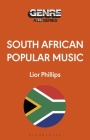 South African Popular Music By Lior Phillips Cover Image