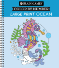 Brain Games - Color by Number - Large Print: Ocean By Publications International Ltd, New Seasons, Brain Games Cover Image