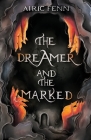 The Dreamer and the Marked By Airic Fenn Cover Image