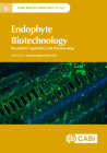 Endophyte Biotechnology: Potential for Agriculture and Pharmacology (Cabi Biotechnology #8) Cover Image