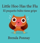 Little Hoo has the Flu / El pequeño búho tiene gripe Cover Image