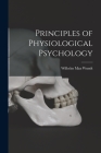 Principles of Physiological Psychology By Wilhelm Max Wundt Cover Image