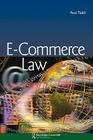 E-Commerce Law By Paul Todd Cover Image