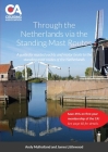 Through the Netherlands via the Standing Mast Routes: A guide for masted yachts and motor boats to the standing mast routes of the Netherlands By Andy Mulholland, James Littlewood Cover Image