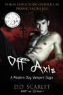 Off Axis: A Modern Day Vampire Saga Cover Image