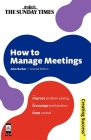 How to Manage Meetings (Creating Success #29) By Alan Barker Cover Image