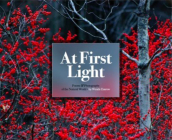 At First Light:: Poems & Photography By Wende Essrow Cover Image