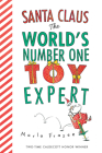 Santa Claus: The World's Number One Toy Expert Board Book: A Christmas Holiday Book for Kids By Marla Frazee, Marla Frazee (Illustrator) Cover Image
