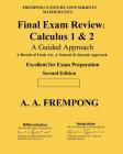 Final Exam Review: Calculus 1 & 2: (A Guided Approach) Cover Image