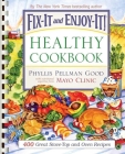 Fix-It and Enjoy-It Healthy Cookbook: 400 Great Stove-Top And Oven Recipes Cover Image