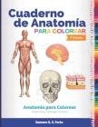 Cuaderno de Anatomía para Colorear: Anatomía para Colorear. Anatomía y Fisiología Humana By Summer Q. S. Parks Cover Image