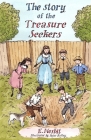 The Story of the Treasure Seekers (Alma Junior Classics) By E. Nesbit, Peter Bailey (Illustrator) Cover Image