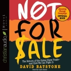 Not for Sale: The Return of the Global Slave Trade and How We Can Fight It Cover Image