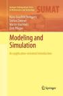 Modeling and Simulation: An Application-Oriented Introduction (Springer Undergraduate Texts in Mathematics and Technology) By Hans-Joachim Bungartz, Stefan Zimmer, Martin Buchholz Cover Image