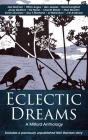 Eclectic Dreams: The Milford Anthology By Neil Gaiman, Liz Williams (Editor), Pete W. Sutton (Editor) Cover Image