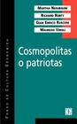 Cosmopolitas o patriotas By Martha Nussbaum, Richard Rorty (Joint Author), Gian R. Rusconi (Joint Author) Cover Image