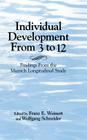 Individual Development from 3 to 12 By Franz E. Weinert (Editor), Wolfgang Schneider (Editor) Cover Image