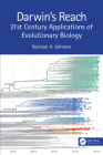 Darwin's Reach: 21st Century Applications of Evolutionary Biology By Norman A. Johnson Cover Image