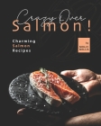 Crazy Over Salmon!: Charming Salmon Recipes By Molly Mills Cover Image