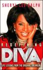 Redefining Diva: Life Lessons from the Original Dreamgirl By Sheryl Lee Ralph Cover Image